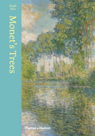 Monet's Trees by Ralph Skea