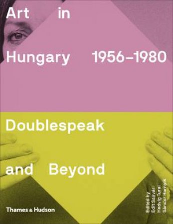 Art In Hungary 1960-1980 by Sasvari Edit