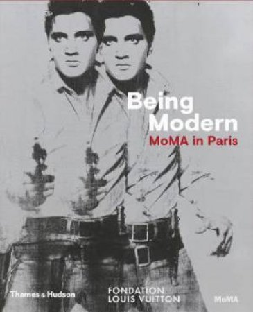 Being Modern: MoMA In Paris by No Author Provided