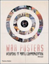 War Posters Weapons of Mass Communication