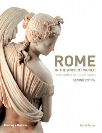 Rome in the Ancient World by David Potter