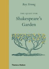 The Quest for Shakespeares Garden