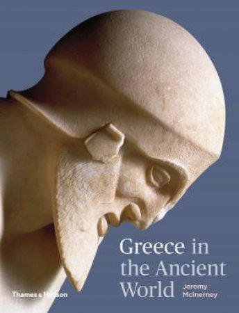 Greece In The Ancient World by Jeremy McInerney