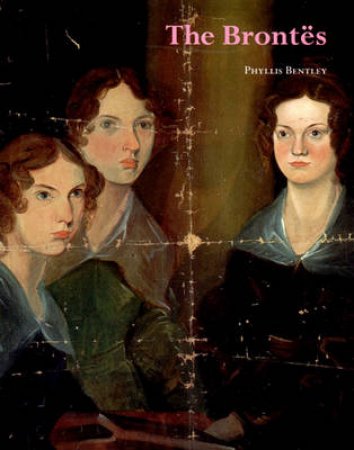 Literary Lives: Brontes by Phyllis Bentley