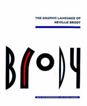 Graphic Language Of Neville Brody Volume I by Jon Wozencroft