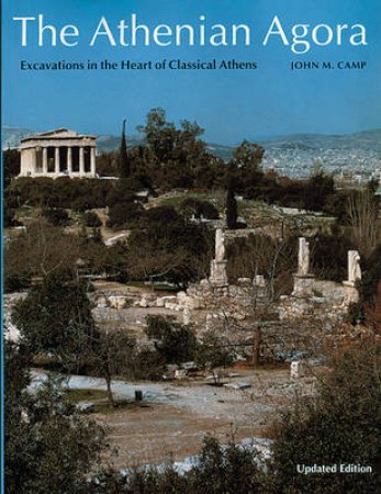 New Aspects Of Antiquity: Athenian Agora by John Camp