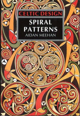 Celtic Design:Spiral Patterns by Meehan Aidan