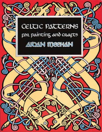 Celtic Patterns Painting Book by Meehan Aidan