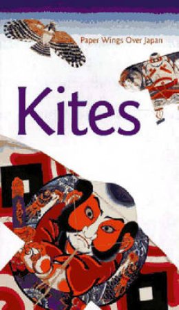 Kites: Paper Wings Over Japan by Skinner