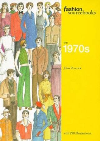 Fashion Sourcebook - 1970s by John Peacock