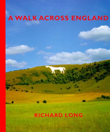 Walk Across England by Long Richard