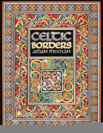 Celtic Borders by Meehan Aidan