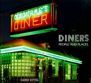 Diners:People And Places (Revised) by Kittel Gerd