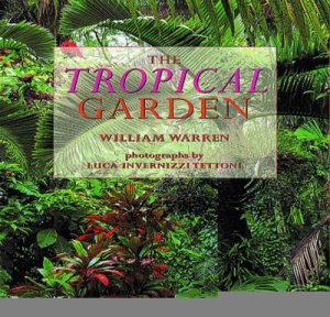 Tropical Garden by Tettoni & Warren