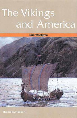 The Vikings And America by Erik Wahlgren