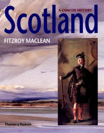 Scotland:A Concise History  (Revised Edition) by Maclean Fitzroy