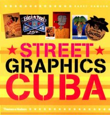 Street Graphics Of Cuba