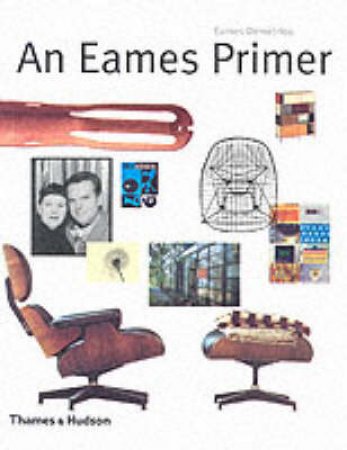 An Eames Primer by Demetrios Eames