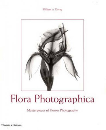 Flora Photographica by Ewing William A