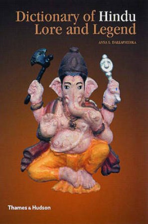 Dictionary Of Hindu Lore And L by Dellapiccola Anna