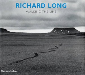 Walking The Line:Richard Long by Moorhouse P &