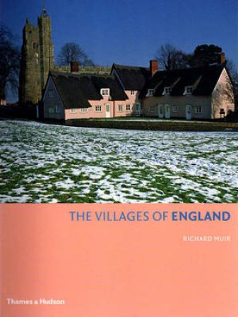 Villages Of England by Muir Richard