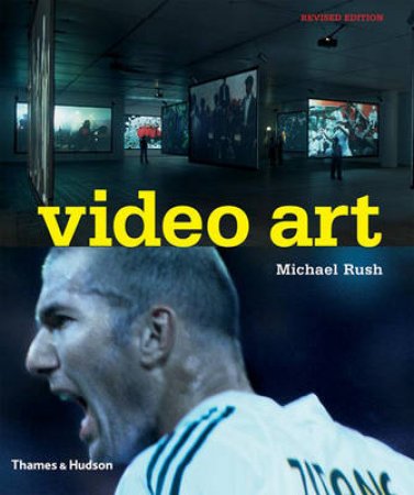 Video Art  (Revised Edition) by Michael Rush