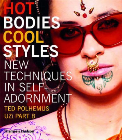 Hot Bodies,Cool Style by Polhemus Ted