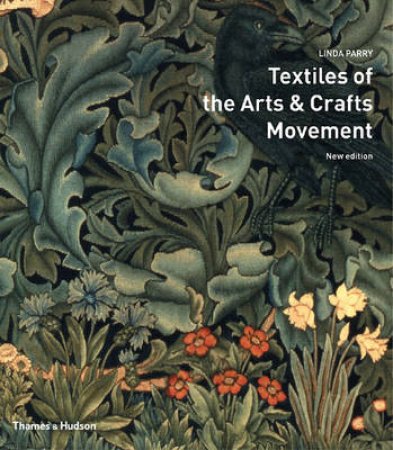 Textiles Of Arts & Crafts Move by Parry Linda