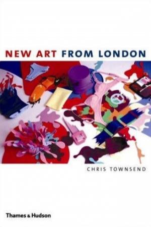 New Art From London by Chris Townsend