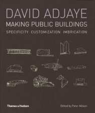 David Adjaye Making Public Buildings