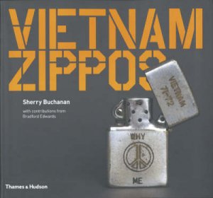 Vietnam Zippos by Sherry Buchanan