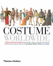 Costume Worldwide A Historical Sourcebook