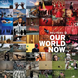 Reuters: Our World Now by No Author Provided