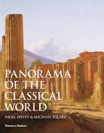 Panorama of the Classical World by Nigel Spivey