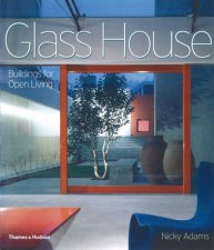 Glass House Buildings for Open Living