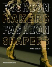 Fashion Makers Fashion Shapers