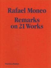 Rafael Moneo Remarks on 21 Works