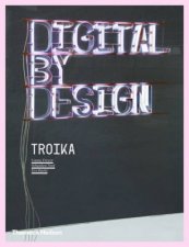 Digital By Design Crafting Technology for Products and Environme