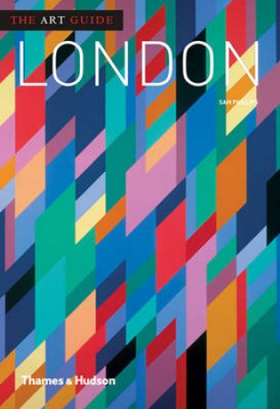 Art Guide: London by Sam Phillips