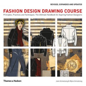 Fashion Design Drawing Course by Jemi Armstrong