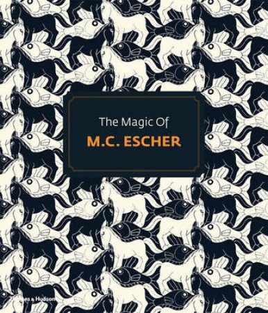 Magic of M.C.Escher by J.L Locher