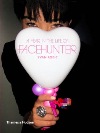 Year in the Life of Face Hunter by Yvan Rodic