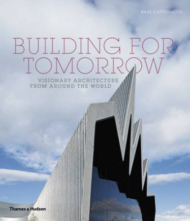 Building for Tomorrow by Paul Cattermole