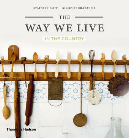 Way We Live: In the Country - Compact by Stafford Cliff