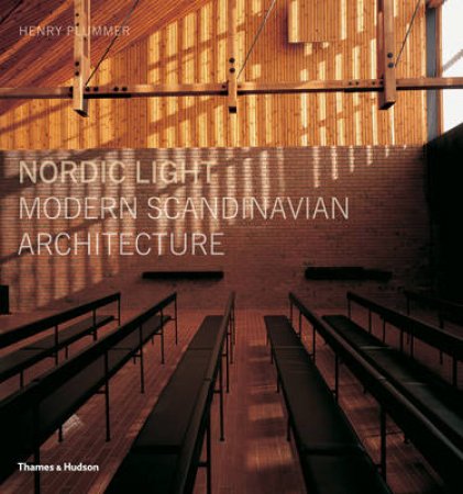 Nordic Light: Modern Scandinavian Architecture by Henry Plummer