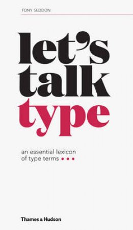 How to Speak Type by Riggs & Tamye