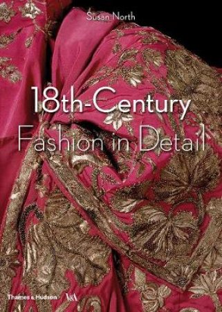 Fashion in Detail: 18th Century by Avril Hart