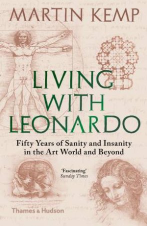 Living With Leonardo by Professor Martin Kemp