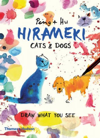 Hirameki: Cats & Dogs by Peng & Hu